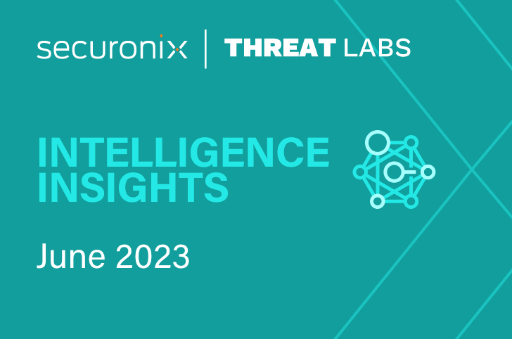 Securonix Threat Labs Monthly Intelligence Insights – June 2023 - Securonix